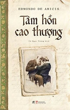 Tâm Hồn Cao Thượng (Bản Dịch Đầy Đủ Từ Nguyên Tác Tiếng Ý)