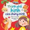 Thành phố hình của chúng mình