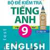 The Langmaster - Bộ Đề Kiểm Tra Tiếng Anh Lớp 9 Tập 1 (Có Đáp Án)