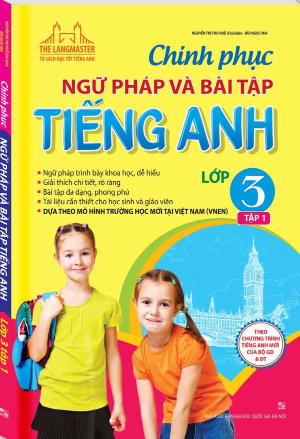 The Langmaster - Chinh Phục Ngữ Pháp Và Bài Tập Tiếng Anh Lớp 3 Tập 1