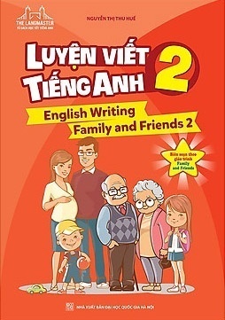 The langmaster - Luyện Viết Tiếng Anh 2 (English Writing Family And Friends 2)