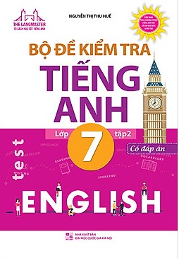 The Langmaster - Bộ Đề Kiểm Tra Tiếng Anh Lớp 7 Tập 2 (Có Đáp Án)