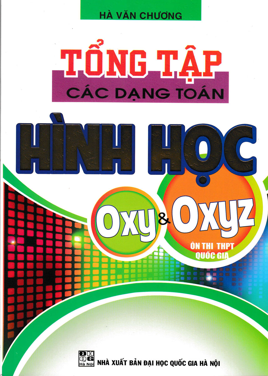 Tổng Tập Các Dạng Toán Hình Học OXY & OXYZ