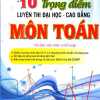 10 Trọng Điểm Luyện Thi Đại Học - Cao Đẳng Môn Toán