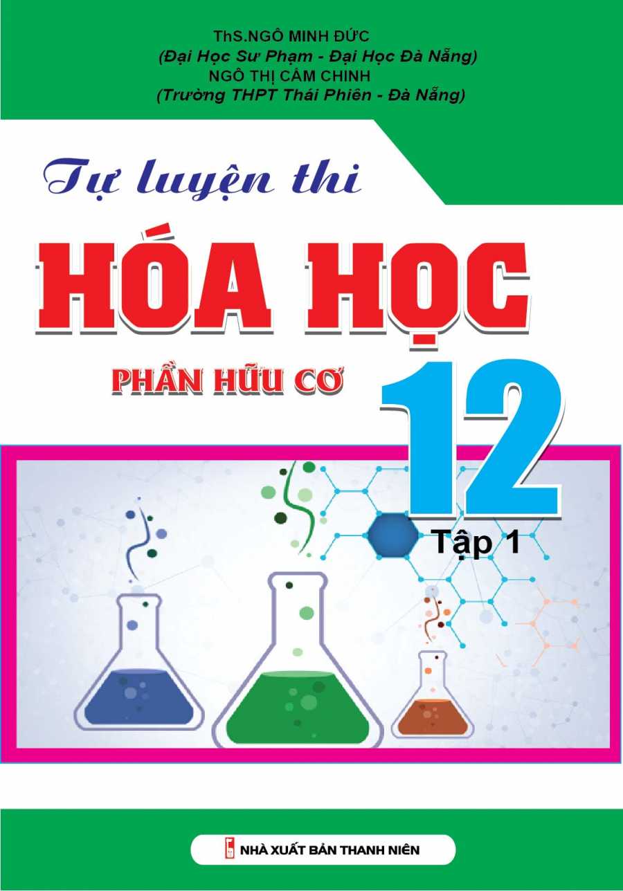 Tự Luyện Thi Hóa Học Phần Hữu Cơ 12 Tập 1