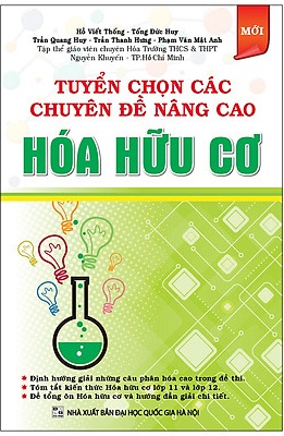 Tuyển Chọn Các Chuyên Đề Nâng Cao Hóa Hữu Cơ