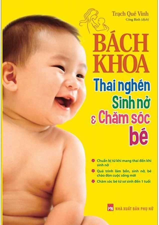 Bách Khoa Thai Nghén, Sinh Nở Và Chăm Sóc Bé