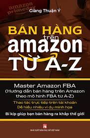 Bán Hàng Trên Amazon Từ A - Z