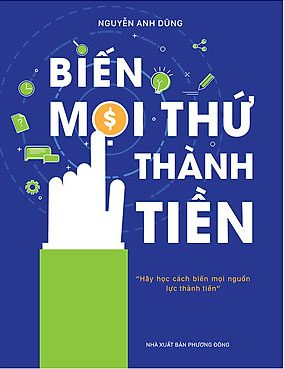 Biến Mọi Thứ Thành Tiền