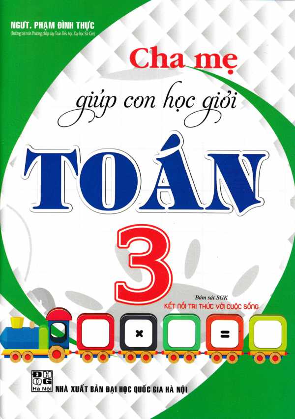 Cha Mẹ Giúp Con Học Giỏi Toán Lớp 3