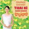 Chuẩn Bị Cho Một Thai Kì Khỏe Mạnh Và Chào Đón Bé Yêu