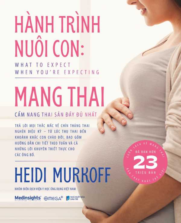 Hành Trình Nuôi Con: Mang Thai - Cẩm Nang Thai Sản Đầy Đủ Nhất