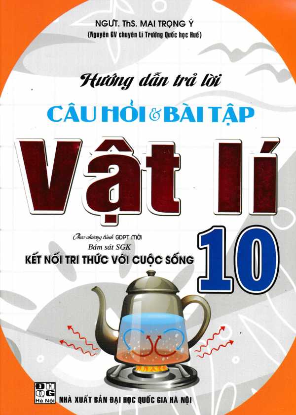 Hướng Dẫn Trả Lời Câu Hỏi & Bài Tập Vật Lí 10