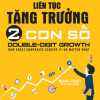 Liên Tục Tăng Trưởng 2 Con Số