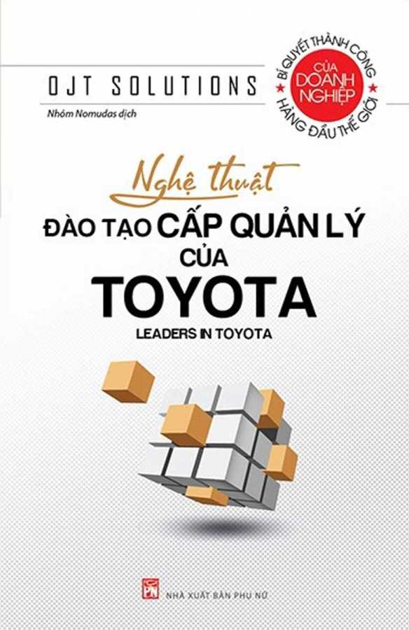 Nghệ Thuật Đào Tạo Cấp Quản Lý Của Toyota