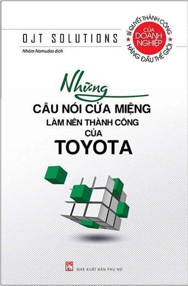 Những Câu Nói Cửa Miệng Làm Nên Thành Công Của Toyota