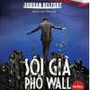 Sói Già Phố Wall - Phần 1