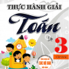 Thực Hành Giải Toán Lớp 3 - Tập Hai