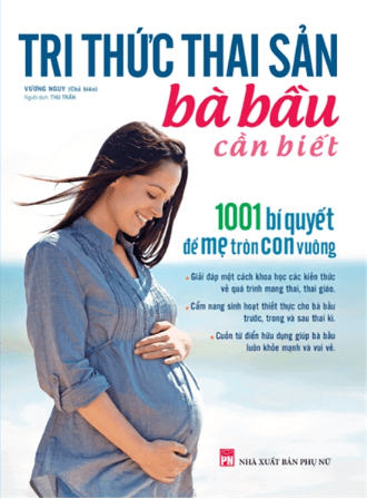 1001 Bí Quyết Để Mẹ Tròn Con Vuông