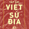 Tạp Ghi Việt Sử Địa (Tập 2)