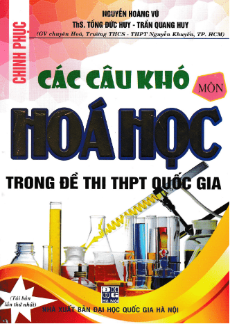 Chinh Phục Các Câu Khó Môn Hóa Học Trong Đề Thi THPT Quốc Gia