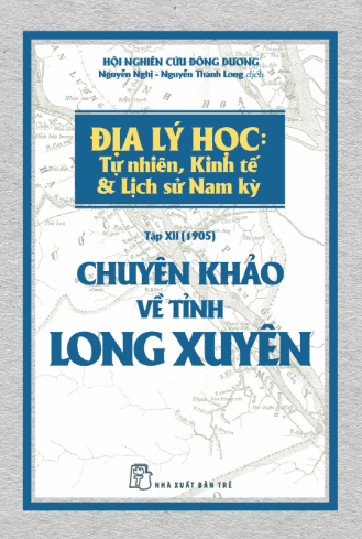 Chuyên Khảo Về Tỉnh Long Xuyên