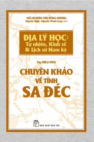 Chuyên Khảo Về Tỉnh Sa Đéc