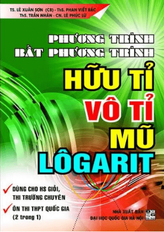 Phương Trình, Bất Phương Trình Hữu Tỉ, Vô Tỉ, Mũ Lôgarit