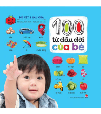 100 Từ Đầu Đời Của Bé - Đồ Vật & Rau Củ