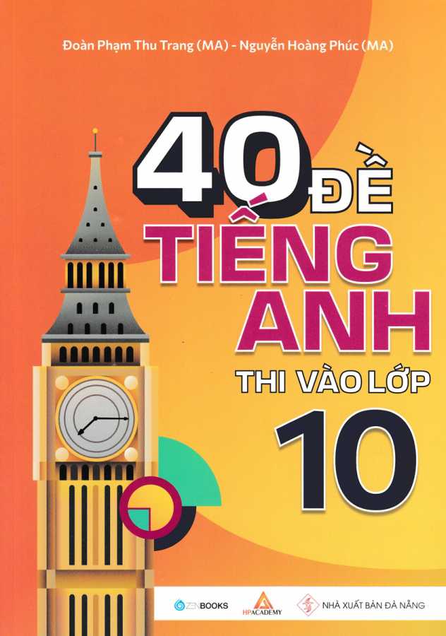 40 Đề Tiếng Anh Thi Vào Lớp 10