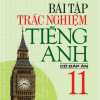 Bài Tập Trắc Nghiệm Tiếng Anh 11 (Có Đáp Án)