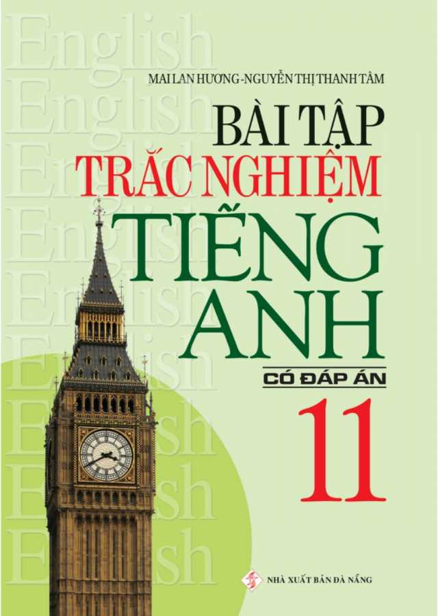 Bài Tập Trắc Nghiệm Tiếng Anh 11 (Có Đáp Án)