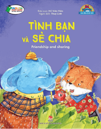 Bé Ngoan Rèn Đức Tính Tốt: Tình Bạn Và Sẻ Chia - Friendship And Sharing