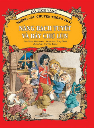 Cổ Tích Vàng - Những Câu Chuyện Thông Thái: Nàng Bạch Tuyết Và Bảy Chú Lùn