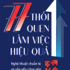 77 Thói Quen Làm Việc Hiệu Quả - Nghệ Thuật Chuẩn Bị Và Sắp Xếp Công Việc