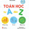 Bộ Sách Vỡ Lòng Về Khoa Học - Toán Học Từ A Đến Z