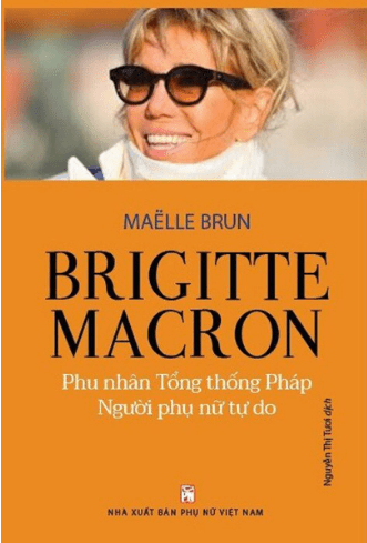 Brigitte Macron - Phu Nhân Tổng Thống Pháp - Người Phụ Nữ Tự Do