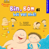 Hướng Dẫn Kĩ Năng An Toàn Cho Trẻ Em - An Toàn Bơi Lội: Bin, Bôm Ơi, Bơi Vui Nhé!