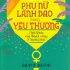 Phụ Nữ Lãnh Đạo Bằng Yêu Thương