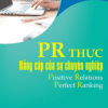 PR Thực - Đẳng Cấp Của Sự Chuyên Nghiệp