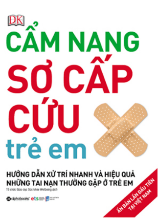 Cẩm Nang Sơ Cấp Cứu Trẻ Em