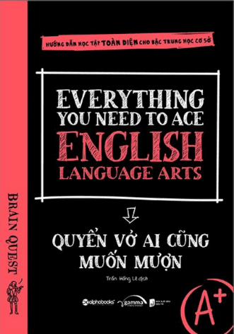 Everything You Need To Ace English Language Arts - Quyển Vở Ai Cũng Muốn Mượn