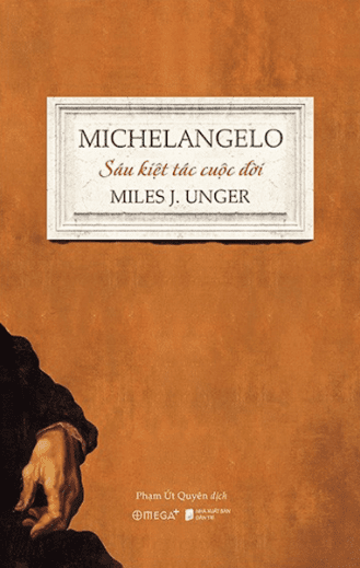 Michelangelo - Sáu Kiệt Tác Cuộc Đời