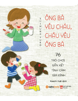 Ông Bà Yêu Cháu Cháu, Yêu Ông Bà