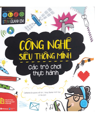 STEM Quanh Em - Công Nghệ Siêu Thông Minh