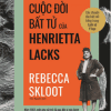 Cuộc Đời Bất Tử Của Henrietta Lacks