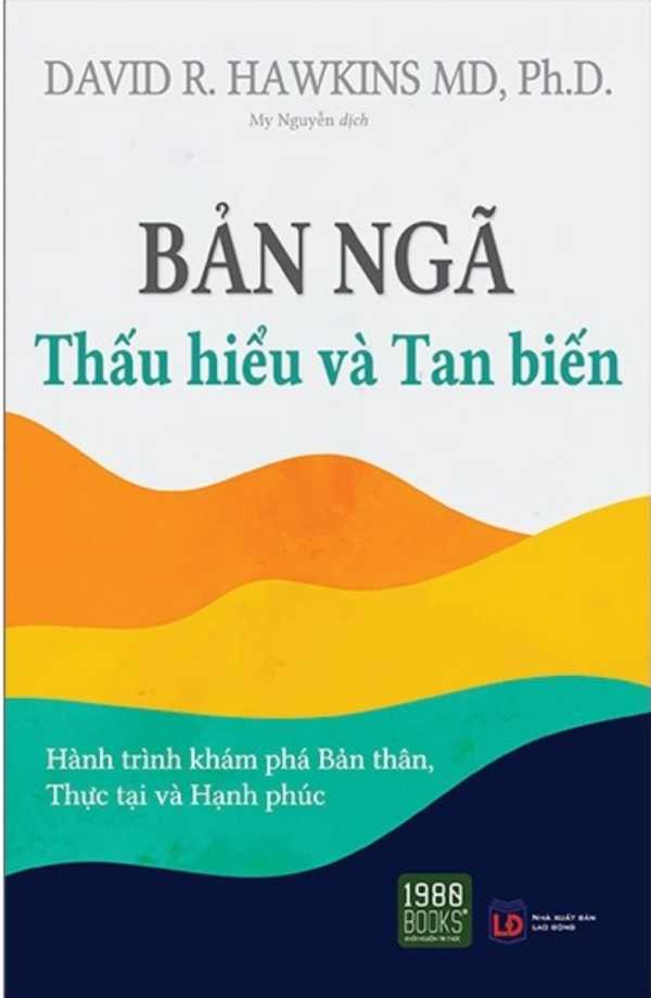 Bản Ngã - Thấu Hiểu Và Tan Biến