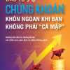 Đầu Tư Chứng Khoán Khôn Ngoan Khi Bạn Không Phải “Cá Mập”