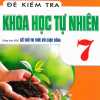 Đề Kiểm Tra Khoa Học Tự Nhiên 7 (Dùng Kèm SGK Kết Nối Tri Thức Với Cuộc Sống)