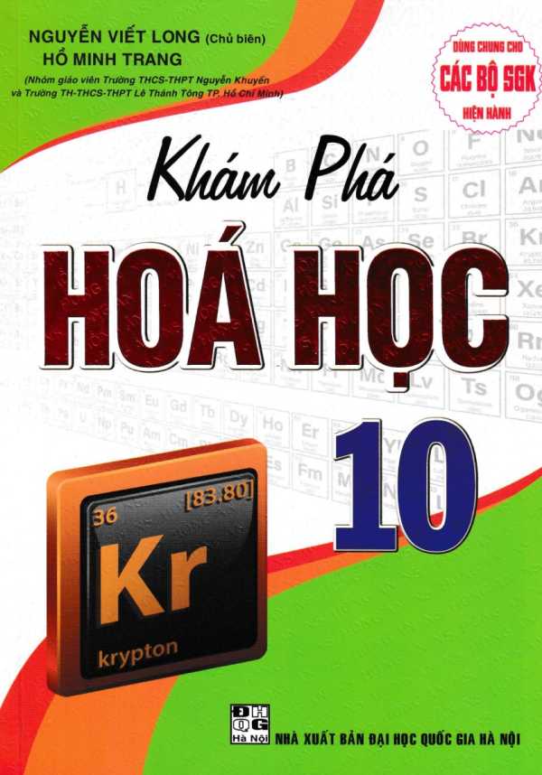 Khám Phá Hóa Học 10 (Dùng Chung Cho Các Bộ SGK Hiện Hành)